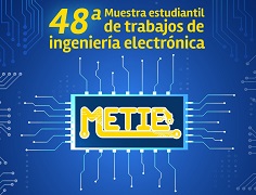 Muestra estudiantil de trabajos de Ingeniería Electrónica